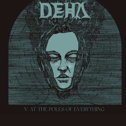 Déhà : A Fleur de Peau - V - At the Poles of Everything